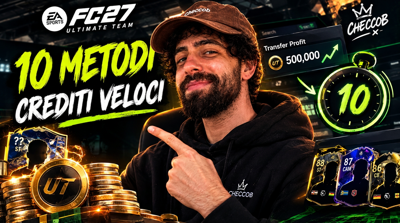 Come fare crediti su FC 27 Ultimate Team: 10 metodi veloci (guida 2027)